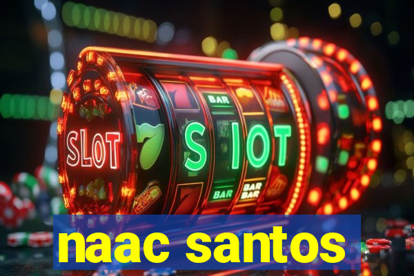 naac santos